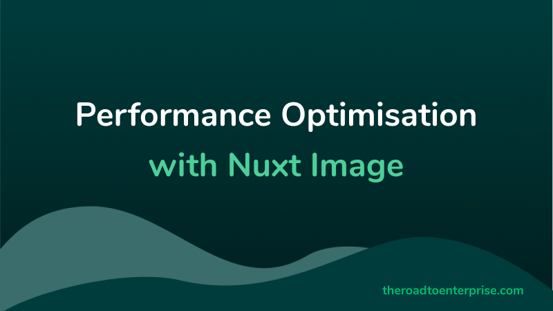 SEO and Performance Optimisation with Nuxt Image article image