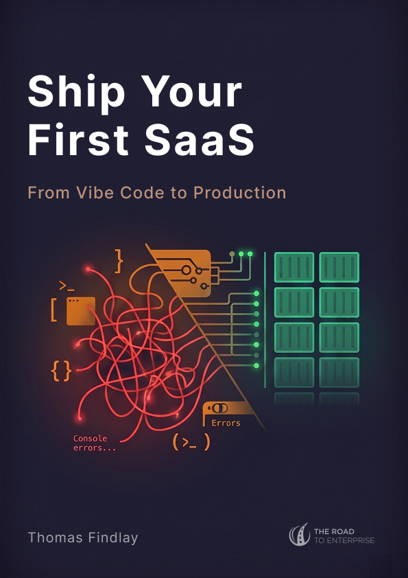 Cover of Ship Your First SaaS, Book 1 of the From Vibe Code to Production series